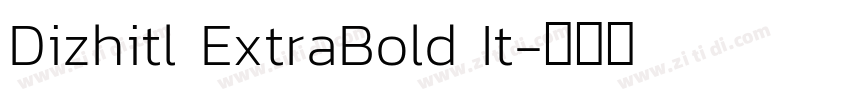 Dizhitl ExtraBold It字体转换